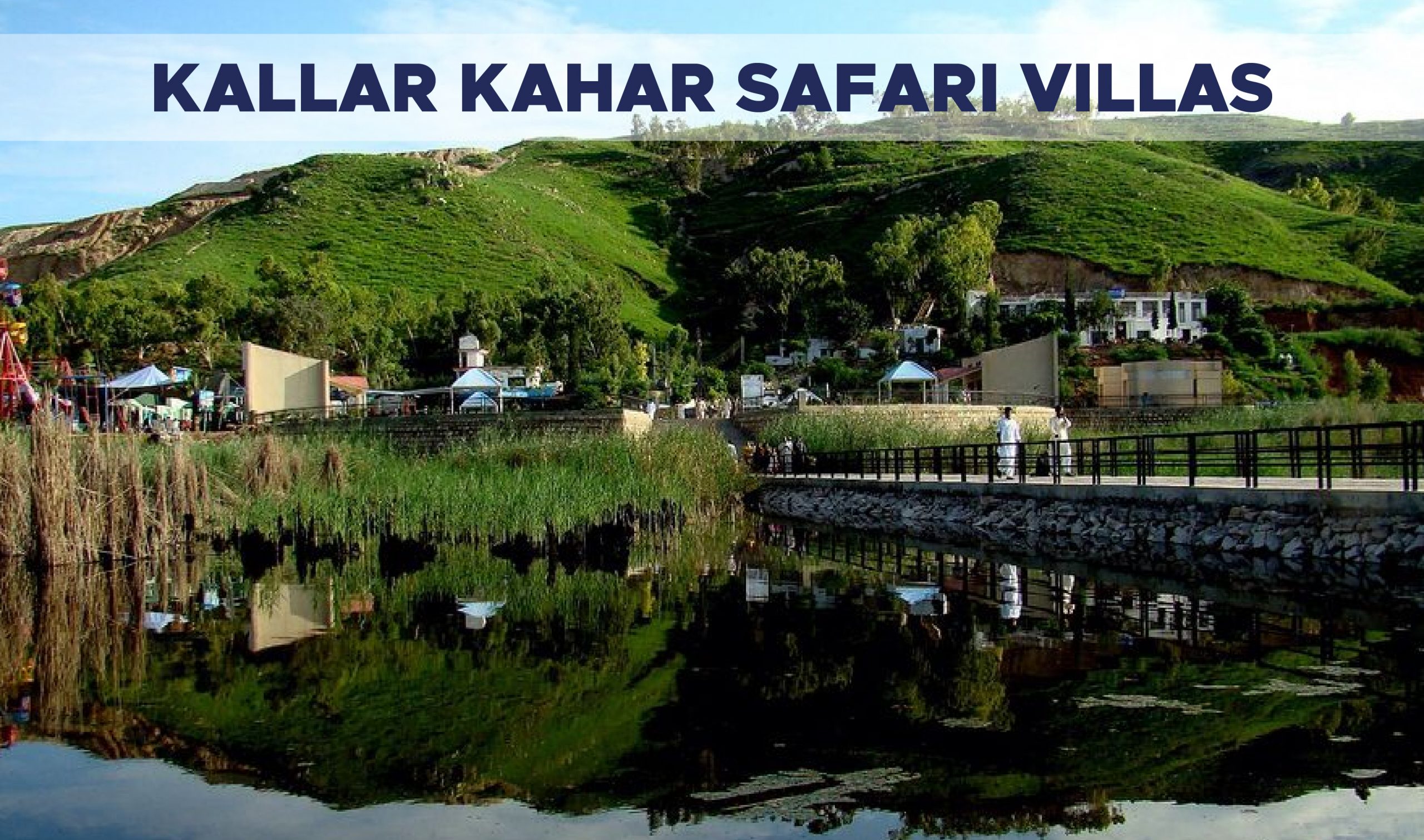 Kallar Kahar Safari Villas